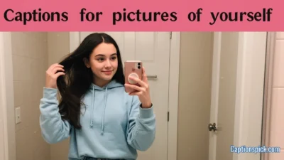 Captions for Pictures of Yourself