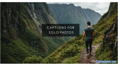 Captions for Solo Photos
