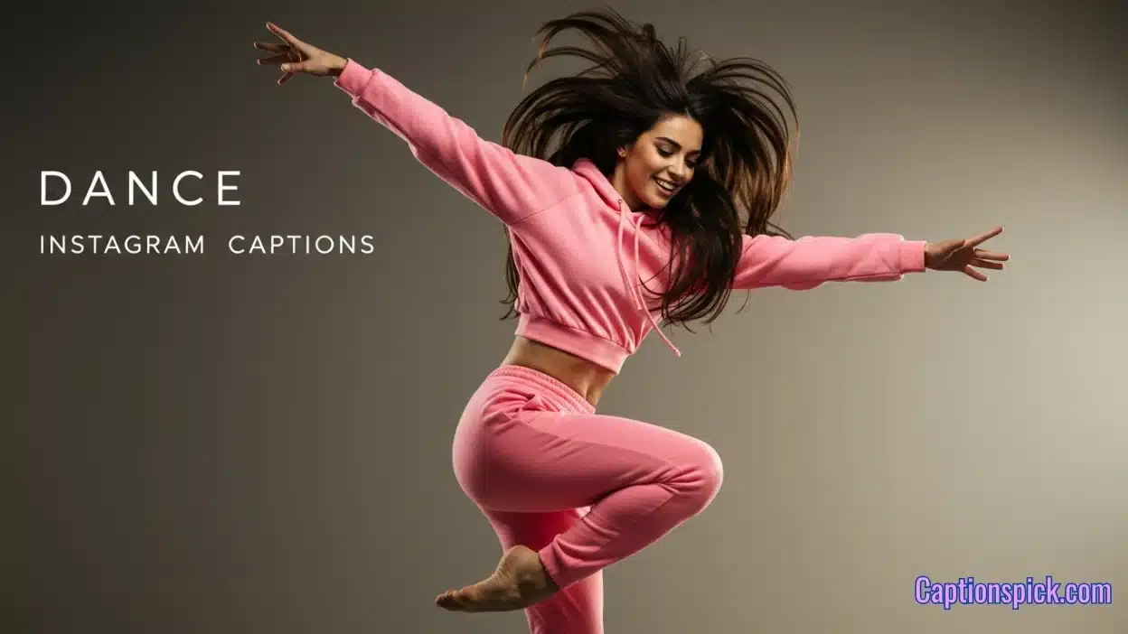 Dance Captions for Instagram