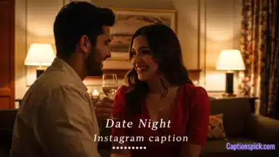 Date Night Captions for Instagram