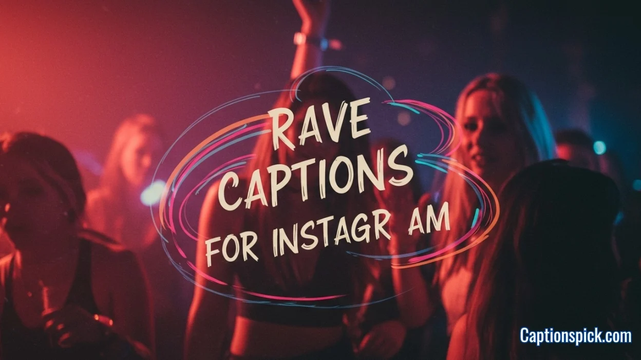 Rave Captions for Instagram