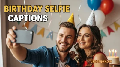 Birthday Selfie Captions