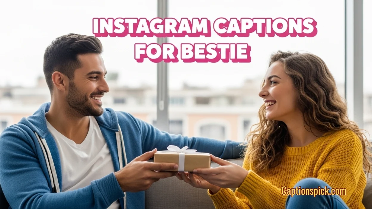 Instagram Captions for Bestie